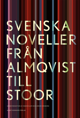 Svenska noveller  : från Almqvist till Stoor (e