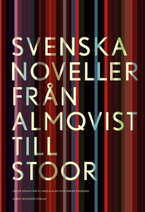 Svenska noveller  : Från Almqvist till Stoor (e
