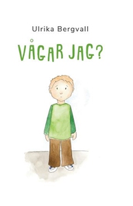 Vågar jag (e-bok) av Ulrika Bergvall