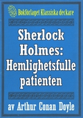 Sherlock Holmes: Äventyret med den hemlighetsfulle patienten – Återutgivning av text från 1947