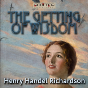 The Getting of Wisdom (ljudbok) av Henry Handel