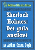 Sherlock Holmes: Äventyret med det gula ansiktet – Återutgivning av text från 1947
