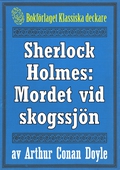 Sherlock Holmes: Äventyret med det hemlighetsfulla mordet vid skogssjön – Återutgivning av text från 1947