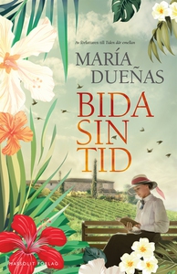 Bida sin tid (ljudbok) av Maria Duenas