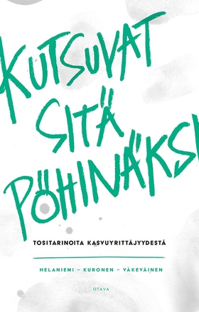 Kutsuvat sitä pöhinäksi (e-bok) av Katariina He