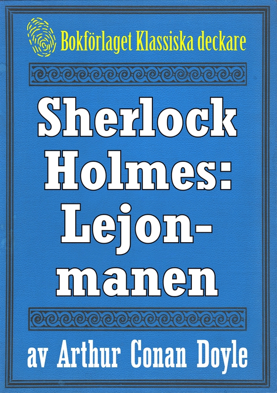 Sherlock Holmes: Äventyret med lejonmanen – Återutgivning av text från 1926