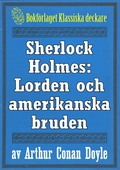 Sherlock Holmes: Äventyret med lorden och hans amerikanska brud – Återutgivning av text från 1947