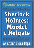 Sherlock Holmes: Äventyret med mordet i Reigate – Återutgivning av text från 1947