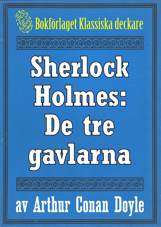 Sherlock Holmes: Äventyret med de tre gavlarna – Återutgivning av text från 1926