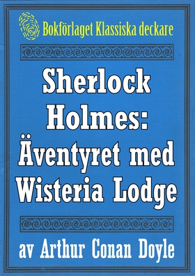 Sherlock Holmes: Äventyret med Wisteria Lodge –