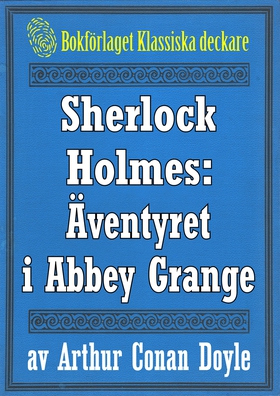 Sherlock Holmes: Äventyret i Abbey Grange – Åte