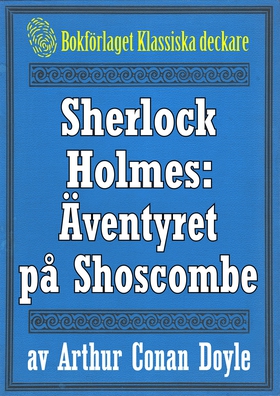 Sherlock Holmes: Äventyret på Shoscombe – Återu