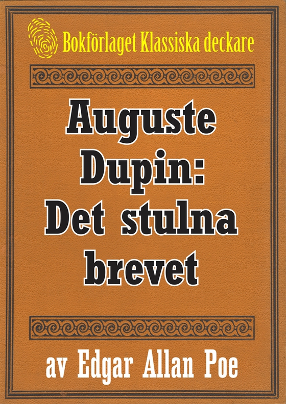 Auguste Dupin: Det stulna brevet – Återutgivning av text från 1938