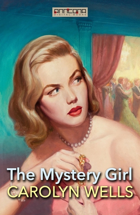 The Mystery Girl (e-bok) av Carolyn Wells