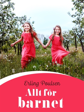 Allt för barnet (e-bok) av Erling Poulsen