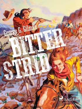 Bitter strid (e-bok) av George G. Gilman