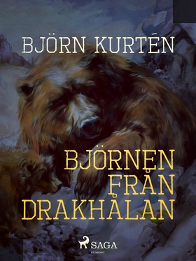 Björnen från Drakhålan (e-bok) av Björn Kurtén
