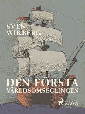 Den första världsomseglingen (e-bok) av Sven Wi