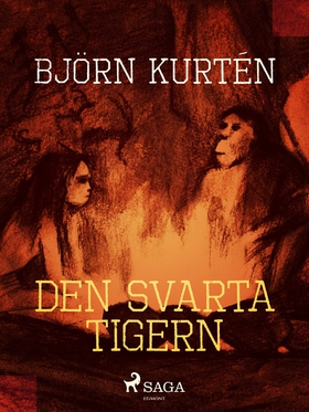 Den svarta tigern (e-bok) av Björn Kurtén