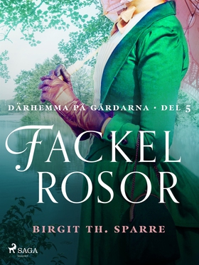 Fackelrosor (e-bok) av Birgit Th. Sparre