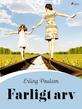 Farligt arv (e-bok) av Erling Poulsen