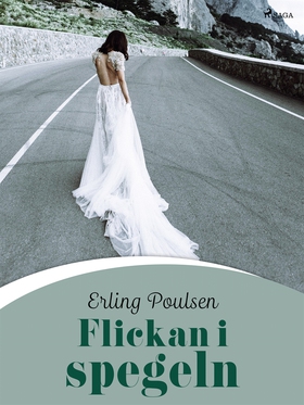 Flickan i spegeln (e-bok) av Erling Poulsen