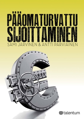 Pääomaturvattu sijoittaminen (e-bok) av Sami Jä