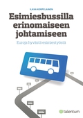 Esimiesbussilla erinomaiseen johtamiseen