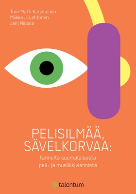Pelisilmää, sävelkorvaa (e-bok) av Jani Niipola