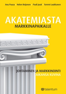 Akatemiasta markkinapaikalle (e-bok) av Pauli J