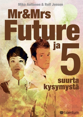 Mr & Mrs Future ja 5 suurta kysymystä (e-bok) a