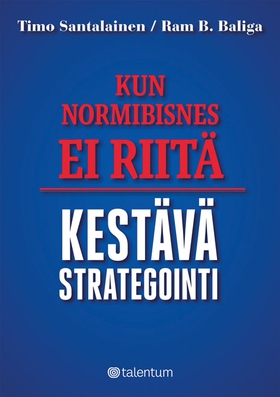 Kun normibisnes ei riitä (e-bok) av Timo Santal