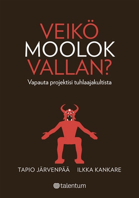 Veikö Moolok vallan? (e-bok) av Tapio Järvenpää