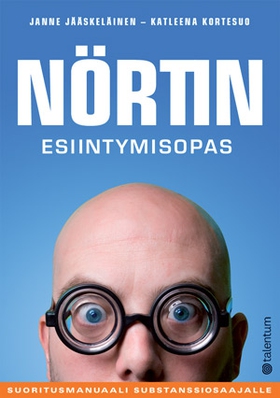 Nörtin esiintymisopas (e-bok) av Janne Jääskelä