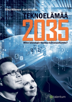 Teknoelämää 2035 (e-bok) av Elina Hiltunen, Kar