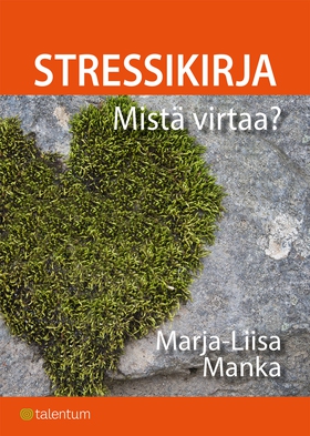 Stressikirja (e-bok) av Marja-Liisa Manka