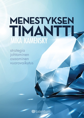 Menestyksen timantti (e-bok) av Mika Kamensky