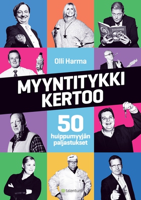 Myyntitykki kertoo (e-bok) av Olli Harma