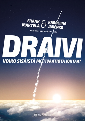 Draivi (e-bok) av Lauri Järvilehto, Frank Marte