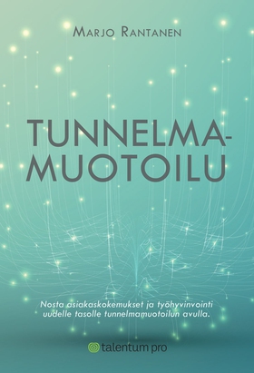 Tunnelmamuotoilu (e-bok) av Marjo Rantanen