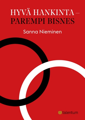 Hyvä hankinta - parempi bisnes (e-bok) av Sanna
