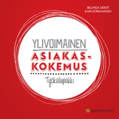 Ylivoimainen asiakaskokemus