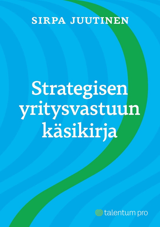 Strategisen yritysvastuun käsikirja