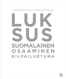 Luksus (e-bok) av Kristiina Palmgren, Satu Väki