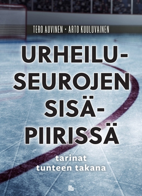 Urheiluseurojen sisäpiirissä - Tarinat tunteen 