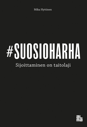 Suosioharha (e-bok) av Mika Hyttinen