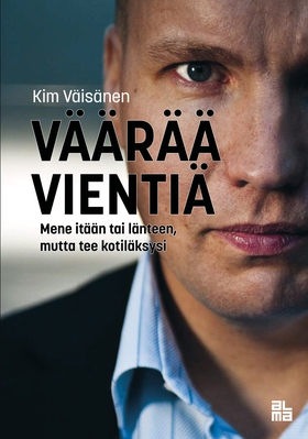 Väärää vientiä (e-bok) av Kim Väisänen