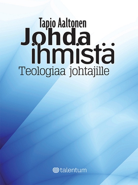 Johda ihmistä (e-bok) av Tapio Aaltonen