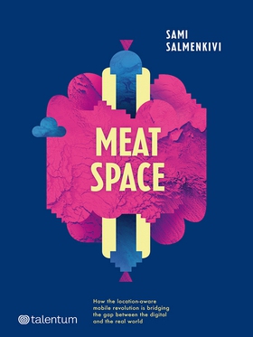 Meatspace (e-bok) av Sami Salmenkivi