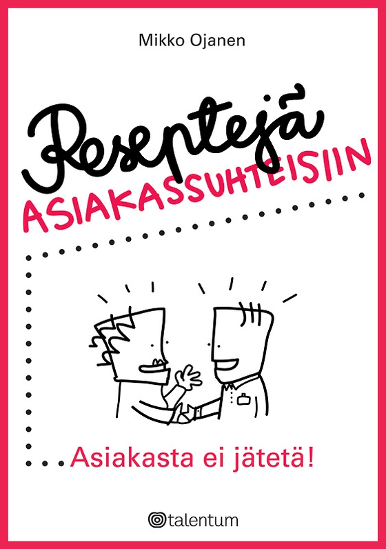 Reseptejä asiakassuhteisiin